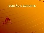 GEST O E ESPORTE