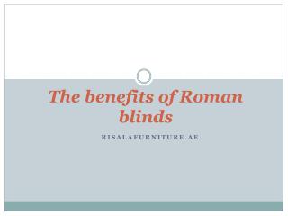 The benefits of Roman blinds
