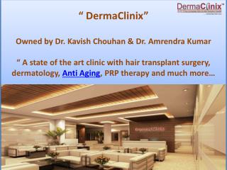 Best Dermatologist and Hair Transplant Surgeon in Delhi
