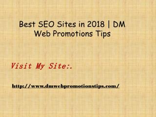 Best SEO Sites in 2018 | DM Web Promotions Tips