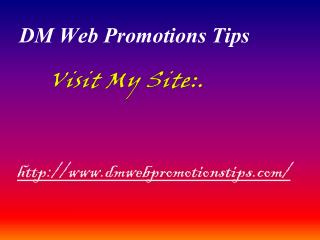 DM Web Promotions Tips