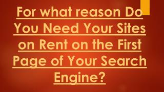 Various Tips To Follow FOr The Ranking of Sites on Rent on the First Page of Your Search Engine?