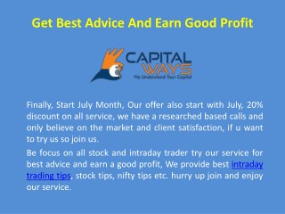 Get Best Advice And Earn Good Profit