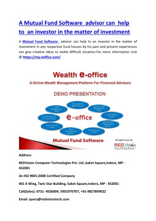 A Mutual Fund Software advisor can help to an investor in the matter of investment
