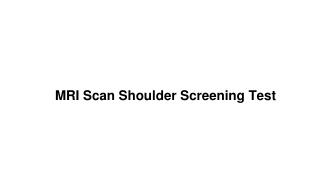 Mri scan shoulder screening test