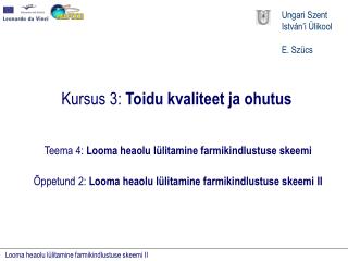 Kursus 3: Toidu kvaliteet ja ohutus