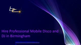 Hire Professional Mobile Disco and DJ in Birmingham