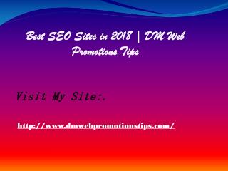 Best SEO Sites in 2018 | DM Web Promotions Tips