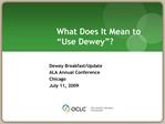 What Does It Mean to Use Dewey
