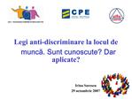 Legi anti-discriminare la locul de munca. Sunt cunoscute Dar aplicate