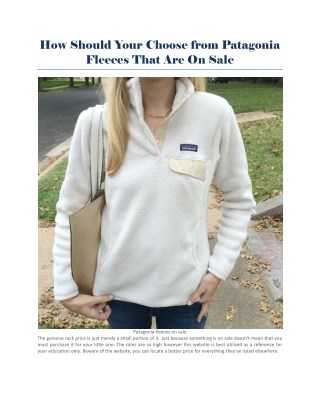 Patagonia fleeces on saleÂ 