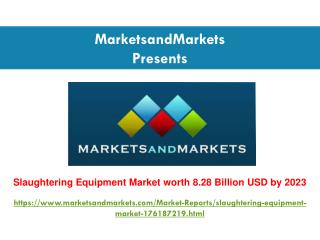 Slaughtering Equipment Market worth 8.28 Billion USD by 2023