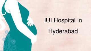 IUI fertility treatment in Hyderabad