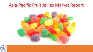Asia-Pacific Fruit Jellies Market Report 2018