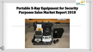 Portable x ray equipment for security purposes sales market report 2018