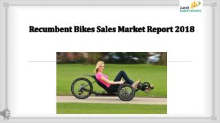 Recumbent bikes sales market report 2018