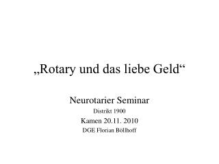 „Rotary und das liebe Geld“