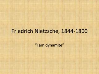 Friedrich Nietzsche, 1844-1800