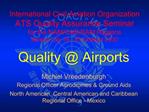 International Civil Aviation Organization ATS Quality Assurance Seminar for the NAM