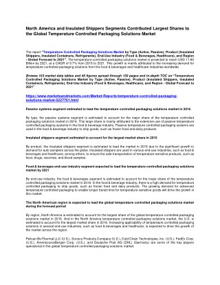 North America and Insulated Shippers Segments Contributed Largest Shares to the Global Temperature Controlled Packaging