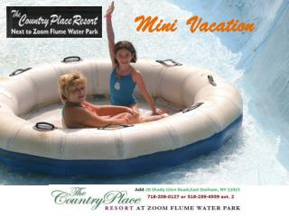 Plan your family vacation at the country place resort and drown in the ocean of joy