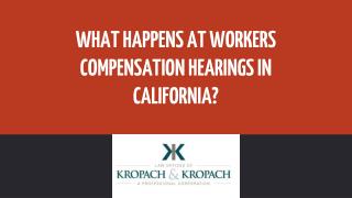 What Happens At Workersâ€™ Compensation Hearings In California?