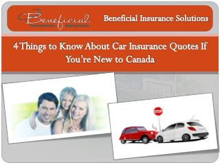 4 Things to Know About Car Insurance Quotes If Youâ€™re New to Canada