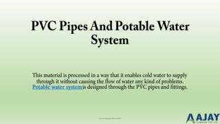 PVC Pipes and Potable Water System