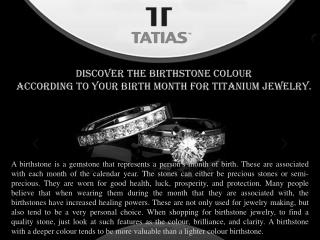 Discover the Birthstone Colour according to your birth Month for Titanium Jewelry.