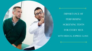 Importance of Performing Screening Tests for Every Man