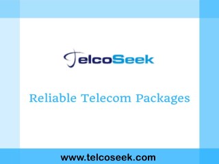 Reliable telecom packages - Telcoseek