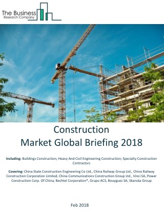 Construction Market Global Briefing 2018