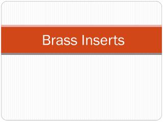 Brass Inserts - Manufacturer, Supplier &amp; Exporter in India - Venus Enterprise