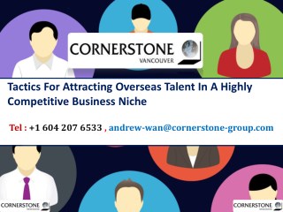 Tactics For Attracting Overseas Talent In A Highly Competitive Business Niche