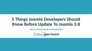 5 Things Joomla Developers Should Know Before Update To Joomla 3.8