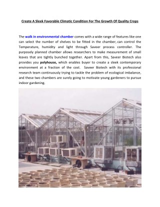 Create A Sleek Favorable Climatic Condition For The Growth Of Quality Crops