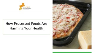 How Processed Foods are Harming our Health?