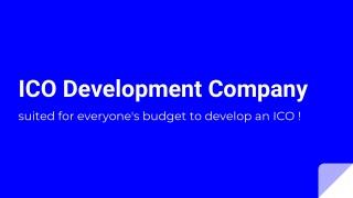 The Best ICO Development Company Suited for Entrepreneurs & Startups Budget