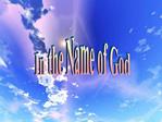 In the Name of God
