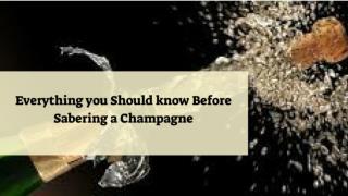 What you Should know Before Sabering a Champagne?