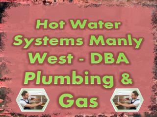 Hot Water Systems Manly West - DBA Plumbing & Gas