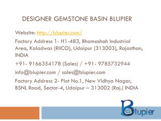 Designer Gemstone Basin Blupier