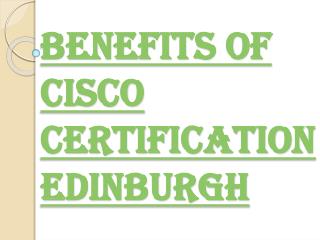 Increase Your Salary By Doing Cisco Certification Edinburgh