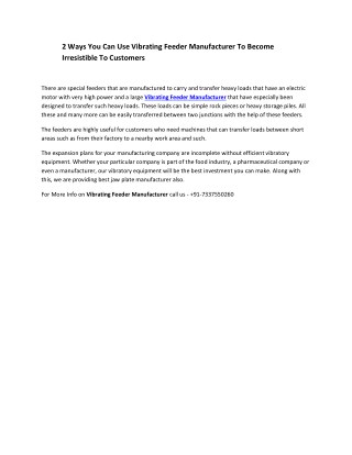 2 Ways You Can Use Vibrating Feeder Manufacturer To Become Irresistible To Customers
