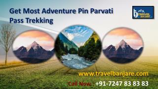 Get Most Adventure Pin Parvati Pass Trek by Travel Banjare
