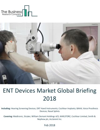 ENT Devices Market Global Briefing 2018