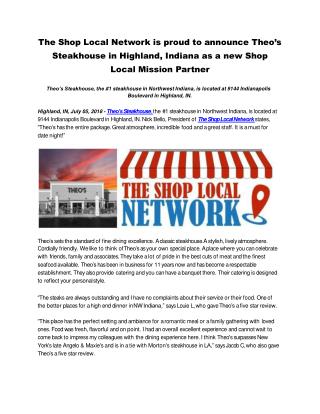 The Shop Local Network is proud to announce Theoâ€™s Steakhouse in Highland, Indiana as a new Shop Local Mission Partner