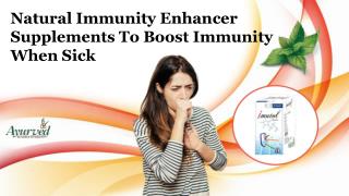 Natural Immunity Enhancer Supplements to Boost Immunity When Sick