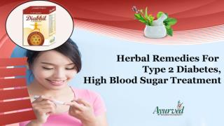 Herbal Remedies for Type 2 Diabetes, High Blood Sugar Treatment