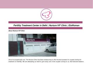 Fertility Treatment Center in Delhi | Nurture IVF Clinic | ElaWoman